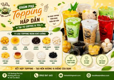 kham-pha-cac-loai-topping-hap-dan-chi-co-tai-ts-coffee-tea